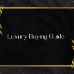 Luxury watch buying guide