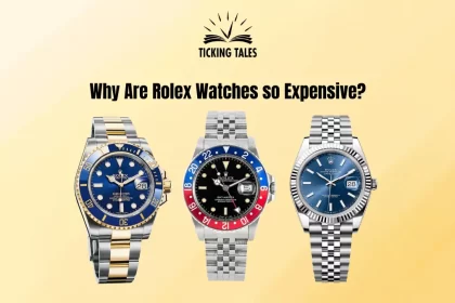 Rolex watches and the title why are Rolex watches so expensive